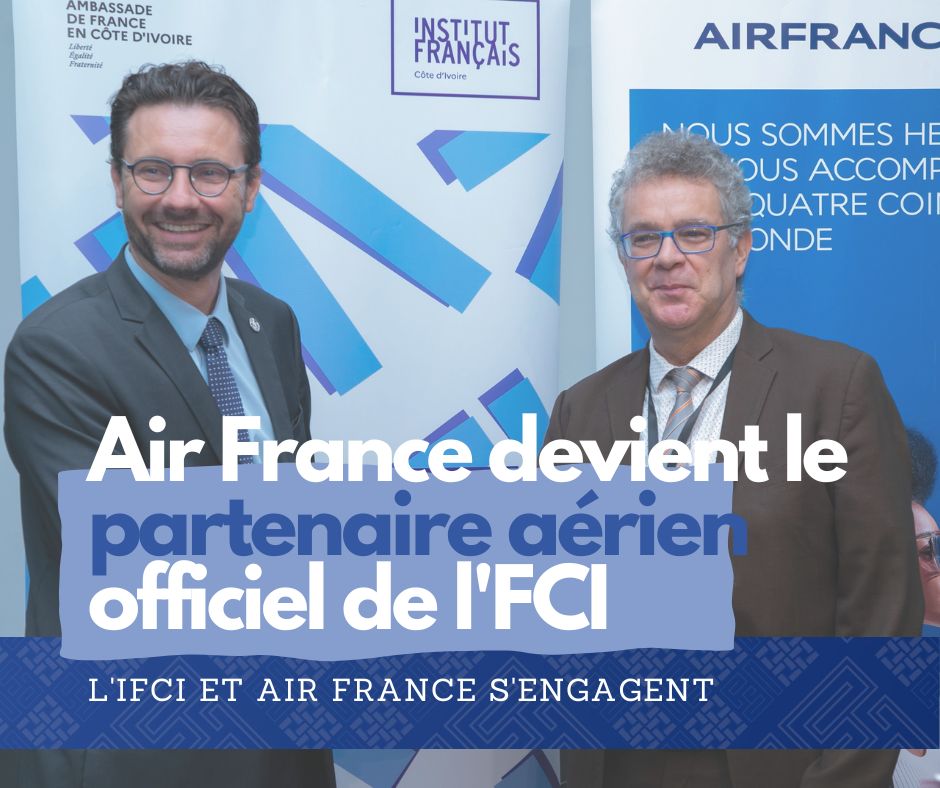 Air France et l’Institut français de Côte d’Ivoire s’unissent